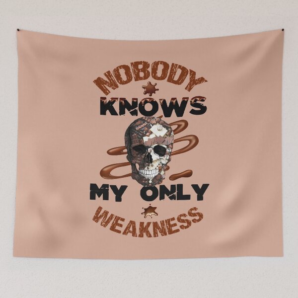 Item preview, Nobody knows my only weakness designed and sold by Gothic Fantasy.