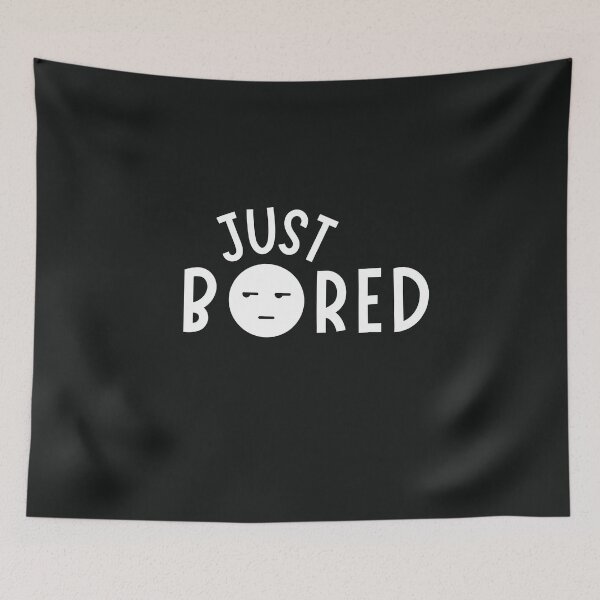 Item preview, Just Bored designed and sold by Summers Cool.