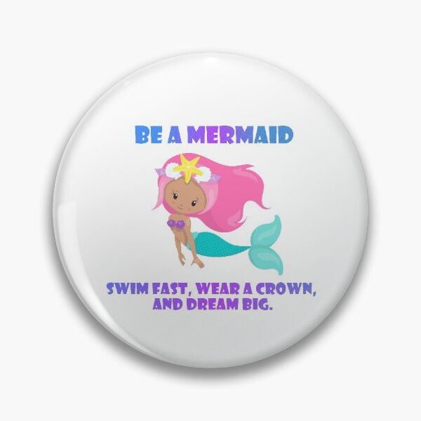 Item preview, Be A Mermaid  designed and sold by PacifierCity.