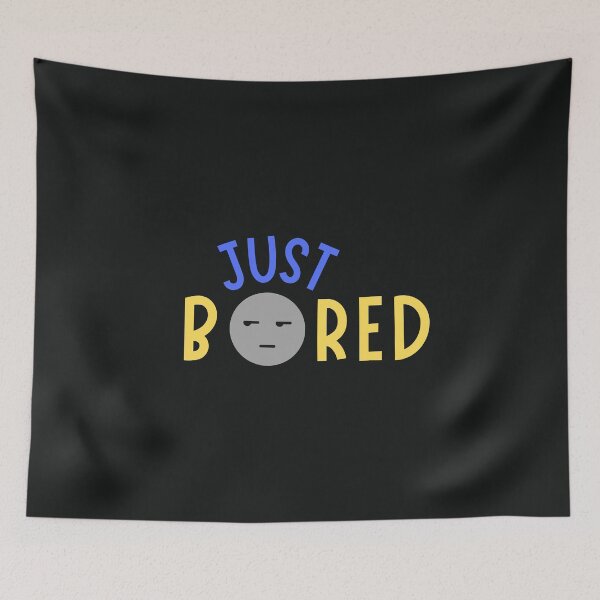 Item preview, Just Bored designed and sold by Summers Cool.