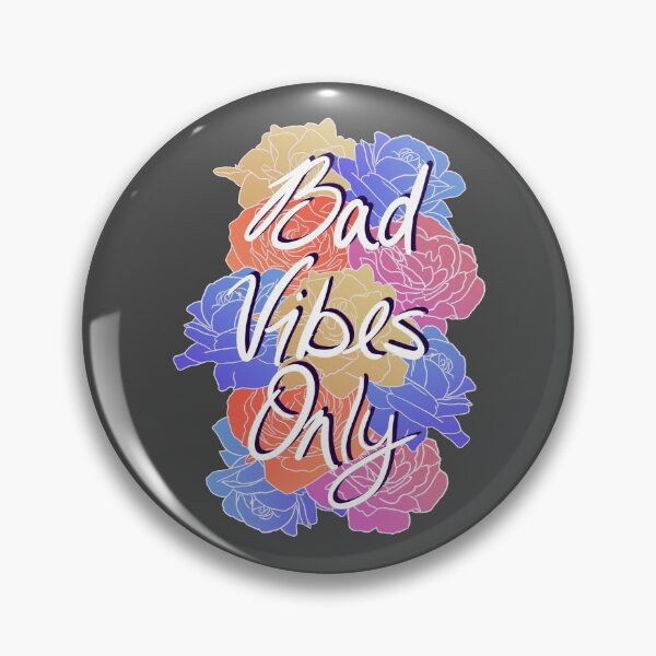 Item preview, Bad vibes only designed and sold by Bridget Serdock.