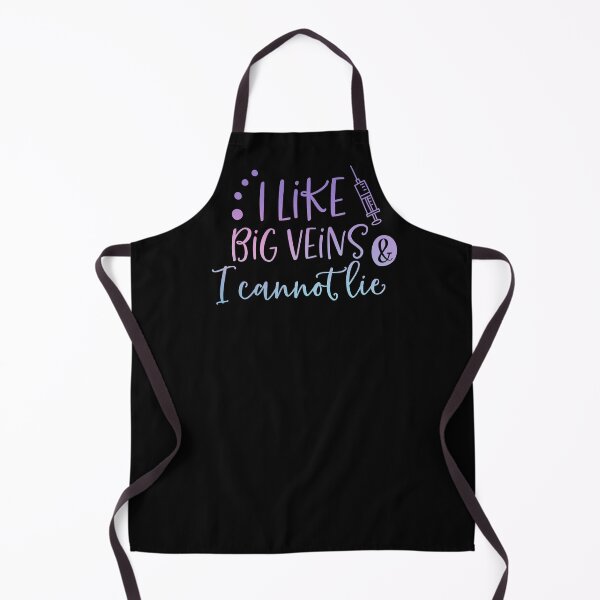 Item preview, I Like Big Veins & I Cannot Lie Nurse / Phlebotomist Apparel designed and sold by Dollfacedesign.