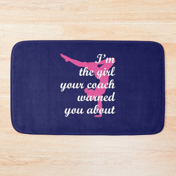 Item preview, I'm the Girl Your Coach Warned You About Gymnastics Gymnast designed and sold by jaygo.