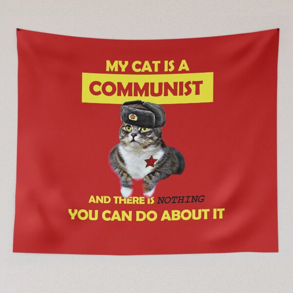 Item preview, My Cat Is A Communist, Nothing You Can Do About It- Soviet Cat designed and sold by J Bigglesworth.