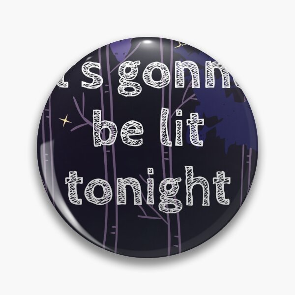 Item preview, Its gona be lit tonight designed and sold by DMorart.