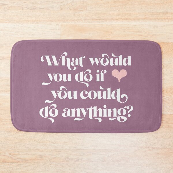 Item preview, What would you do if you could do anything? designed and sold by squishyrainbow.