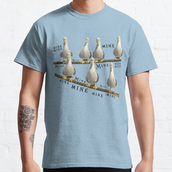 Mine! Seagulls from Finding Nemo Classic T-Shirt