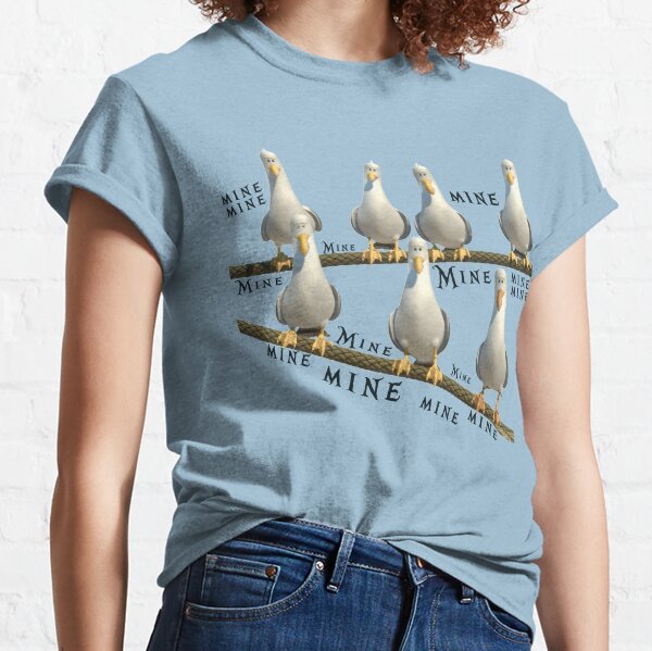 Mine! Seagulls from Finding Nemo Classic T-Shirt