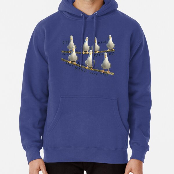 Mine! Seagulls from Finding Nemo Pullover Hoodie