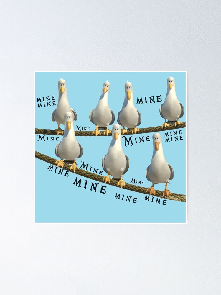 Mine Seagulls From Finding Nemo Poster By Chloe24k Redbubble