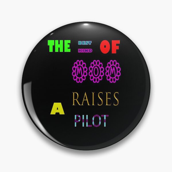 Item preview, The Best Kind Of Mom Raises A Pilot designed and sold by Viktor Kabbach.