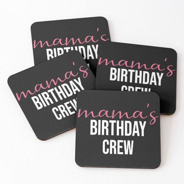 Item preview, mama's birthday crew gift designed and sold by BadrLuke01.