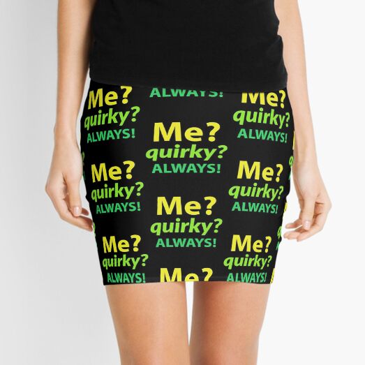 mental health. me? quirky? always! Mini Skirt