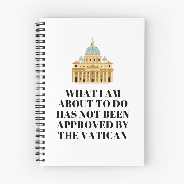 Item preview, What I Am About To Do Has Not Been Approved By The Vatican designed and sold by AimarsKloset.