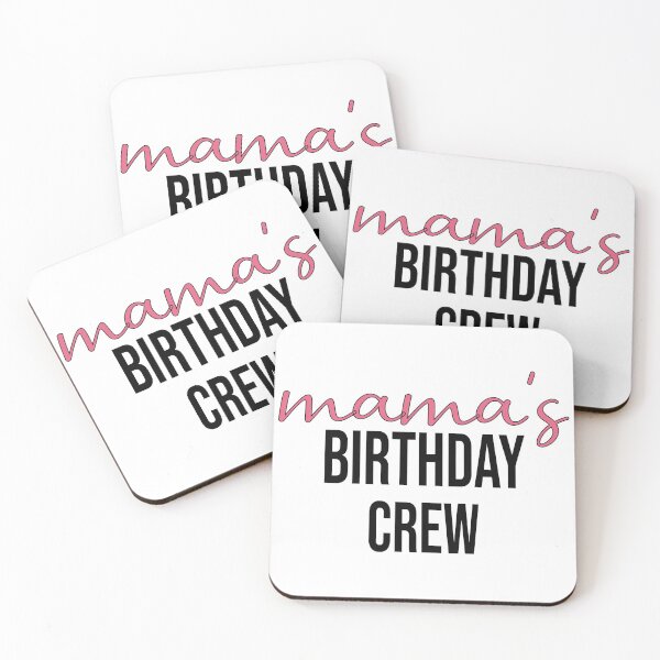 Item preview, mama's birthday crew gift designed and sold by BadrLuke01.
