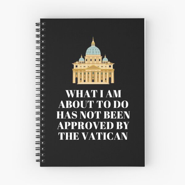 Item preview, What I Am About To Do Has Not Been Approved By The Vatican designed and sold by AimarsKloset.