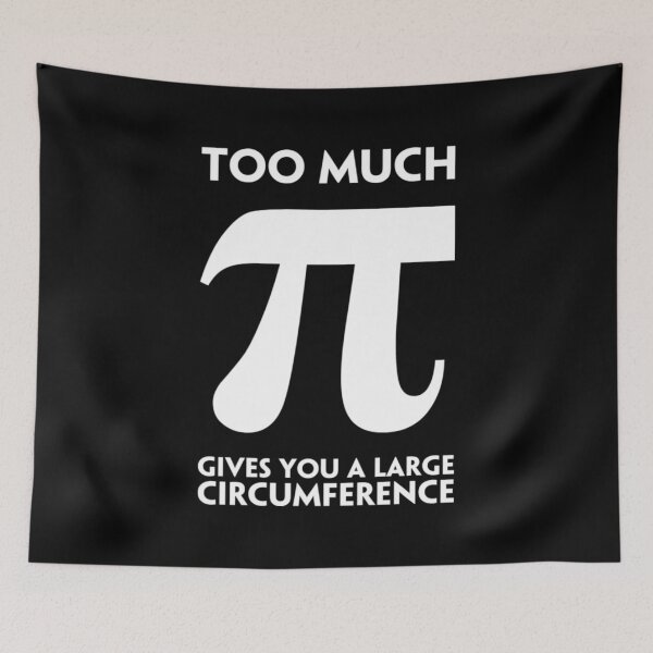 Item preview, Too much π  designed and sold by DotorEaon.