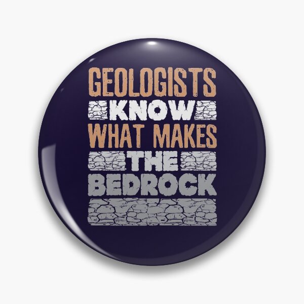 Item preview, Geologists Know What Makes the Bedrock Funny Geology  designed and sold by jaygo.
