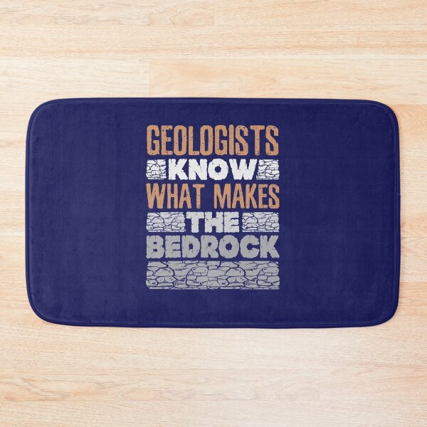 Item preview, Geologists Know What Makes the Bedrock Funny Geology  designed and sold by jaygo.