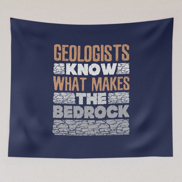 Item preview, Geologists Know What Makes the Bedrock Funny Geology  designed and sold by jaygo.