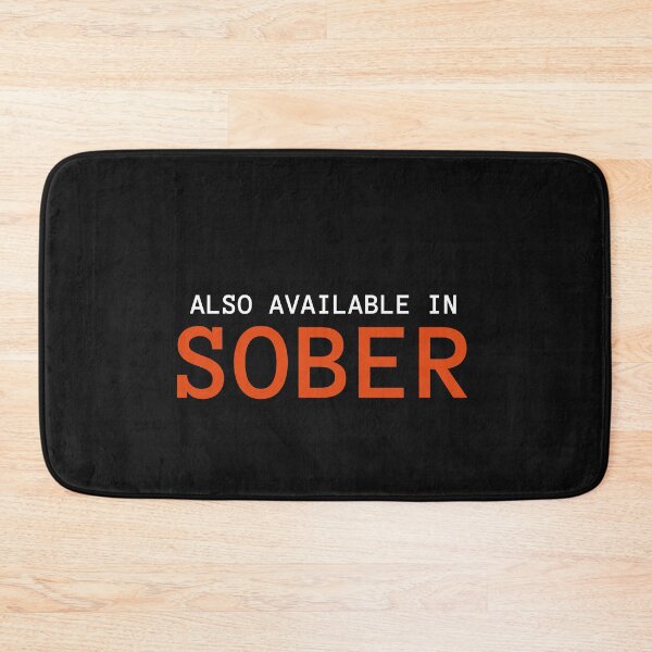 Item preview, Also Available In Sober funny designed and sold by DesignHouse07.