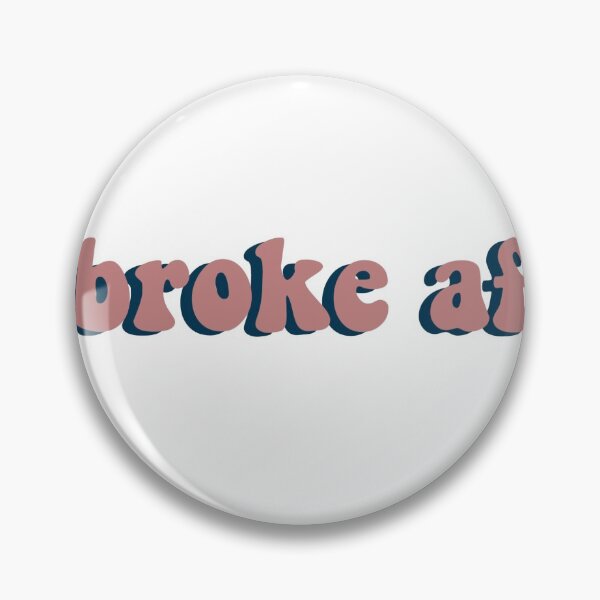 Item preview, broke af designed and sold by averiepist.