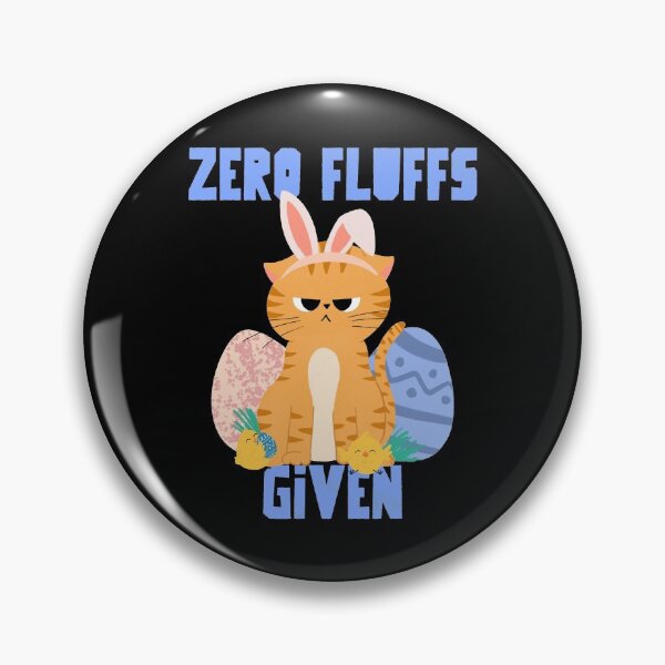 Item preview, Zero Fluffs Given - Easter Cat designed and sold by TKsTees.