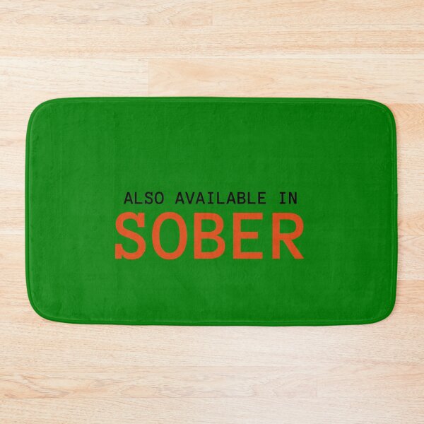 Item preview, Also Available In Sober funny designed and sold by DesignHouse07.