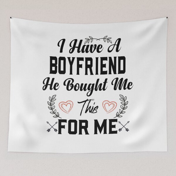 Item preview, I Have a Boyfriend He Bought Me This for Me designed and sold by ADAMYASS.