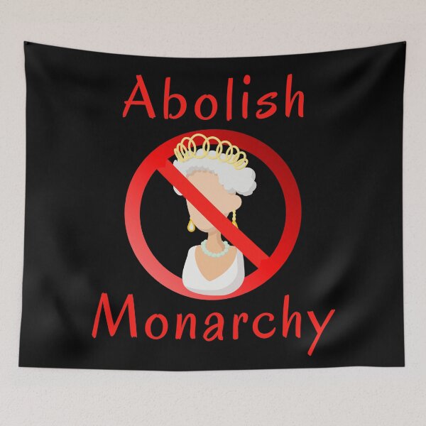 Item preview, Abolish the Monarchy designed and sold by Try-It.
