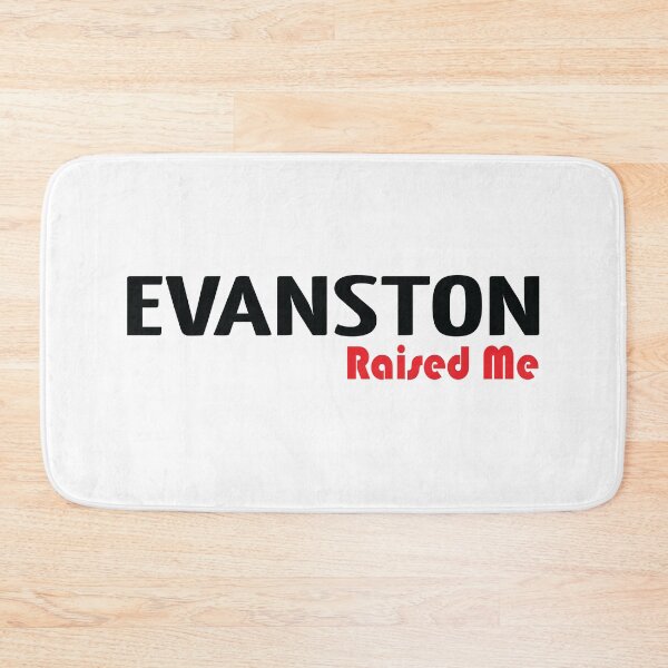 Item preview, Evanston Raised Me designed and sold by ProjectX23.