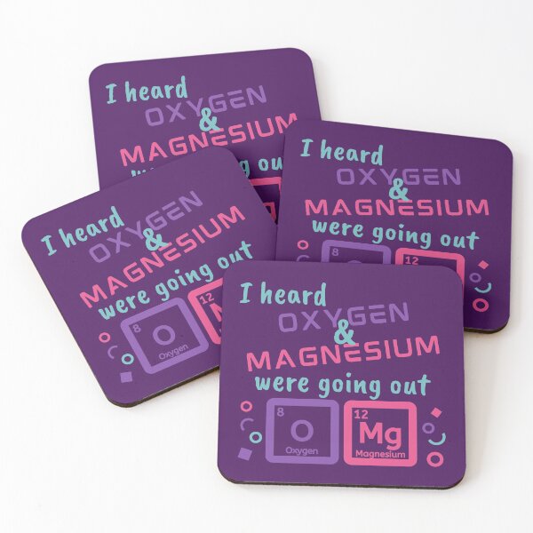 Item preview, I Heard Oxygen & Magnesium Were Going Out - OMG designed and sold by jadedscientist.
