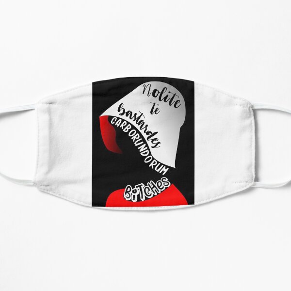 Nolite te Bastardes Flat Mask