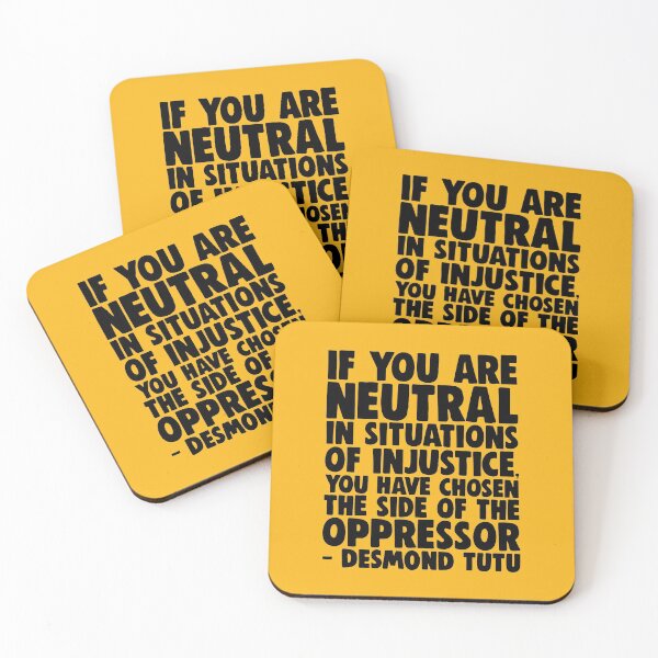 Item preview, Neutral In Situations of Injustice = Chose Opressor designed and sold by little-mars.