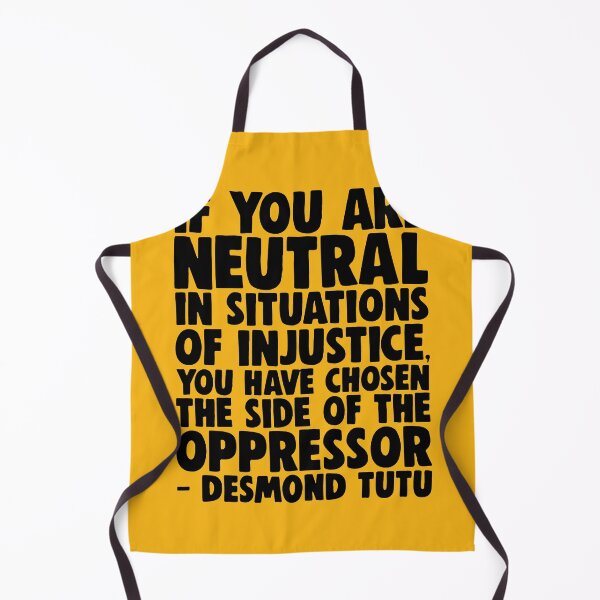 Item preview, Neutral In Situations of Injustice = Chose Opressor designed and sold by little-mars.