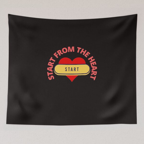 Item preview, Start From The Heart designed and sold by ProBatavian.