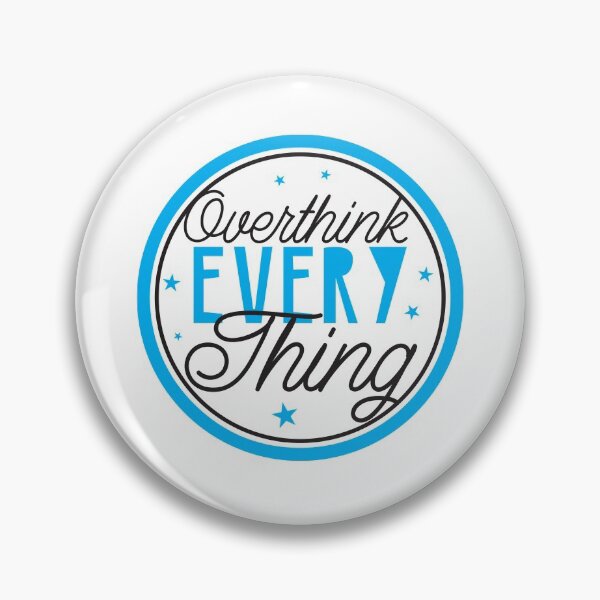 Item preview, OVERTHINK everything in a circle (dark) designed and sold by jazzydevil.