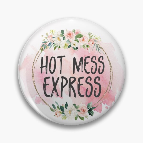 Item preview, Hot Mess Express Funny Quote Saying  designed and sold by TwistedTeeCo.
