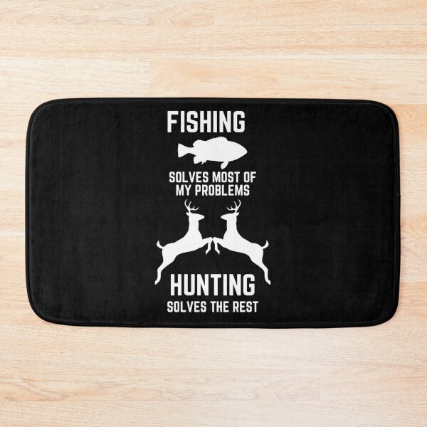 Item preview, Fishing Solves Most Of My Problems Hunting Solves The Rest designed and sold by liftdesign.