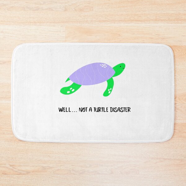 Item preview, Well... Not A Turtle Disaster designed and sold by Arctic-Teeshop.