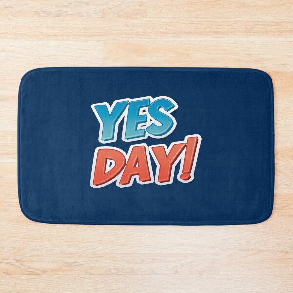Item preview, YES DAY! designed and sold by mehdi-bianco.