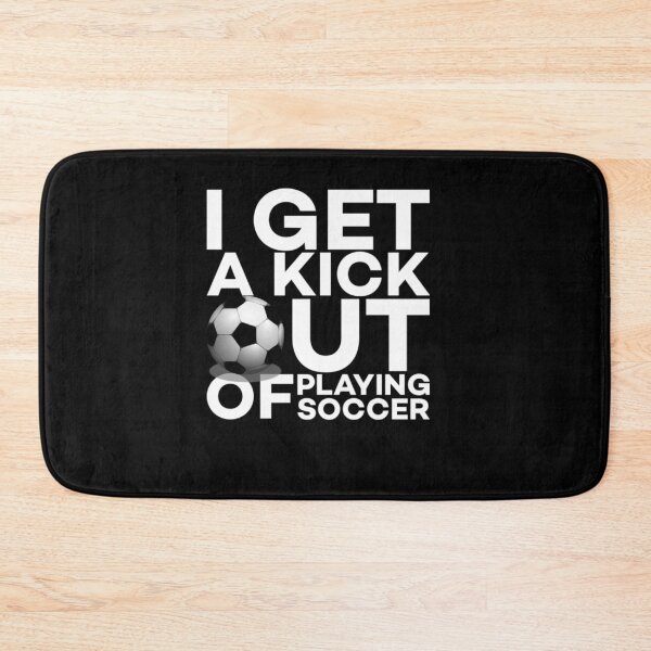 Item preview, I Get a Kick Out of Playing Soccer designed and sold by CaribTees.