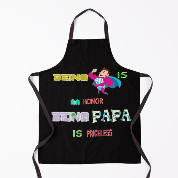 Item preview, Being Dad Is An Honor Being Papa Is Priceless designed and sold by Viktor Kabbach.