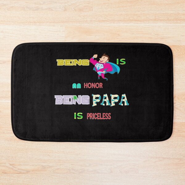 Item preview, Being Dad Is An Honor Being Papa Is Priceless designed and sold by Viktor Kabbach.