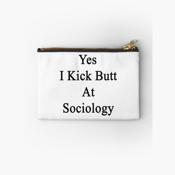 Item preview, Yes I Kick Butt At Sociology  designed and sold by supernova23.