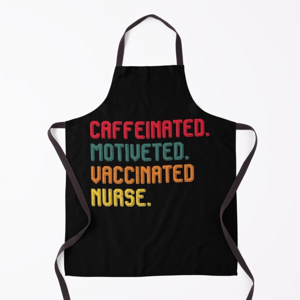 Item preview, Caffeinated Motivated Vaccinated Nurse designed and sold by cucai721.