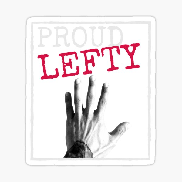 Item preview, Proud lefty left handed designed and sold by Tecnofa.