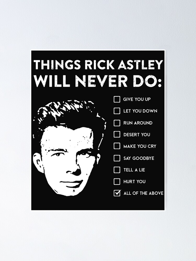 Rick Roll Never Gonna Checklist Poster
