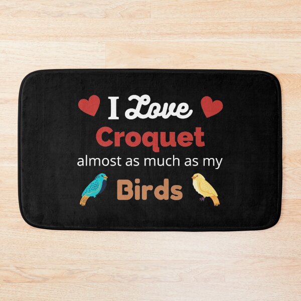 Item preview, I Love Croquet and my Birds designed and sold by TommysShop.