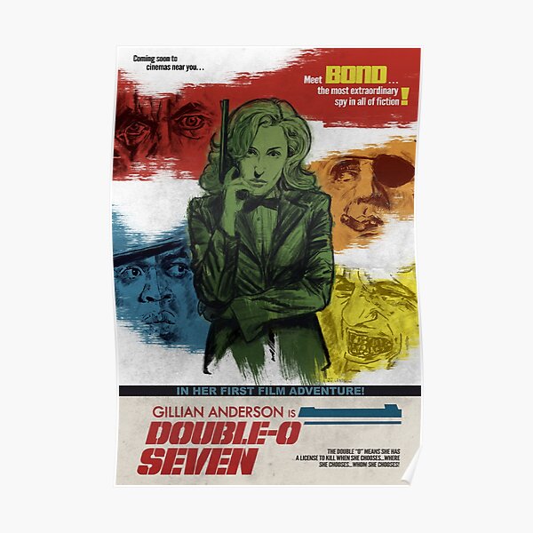 Gillian Anderson is Double-O Seven Poster